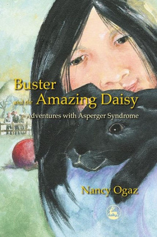 Buster and the Amazing Daisy: Adventures with Asperger Syndrome
