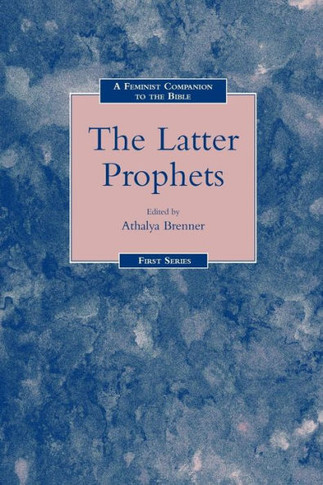 A Feminist Companion to the Latter Prophets