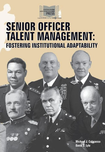Senior Officer Talent Management: Fostering Institutional Adaptability