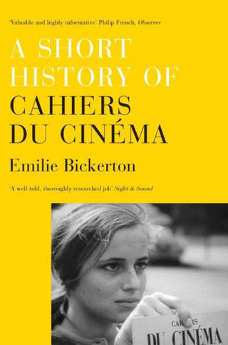 A Short History of Cahiers Du Cinema
