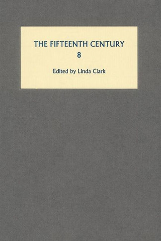 Fifteenth Century VIII: Rule, Redemption and Representations in Late Medieval England and France