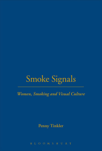 Smoke Signals: Women, Smoking and Visual Culture
