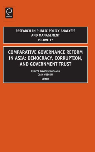Comparative Governance Reform in Asia: Democracy, Corruption, and Government Trust