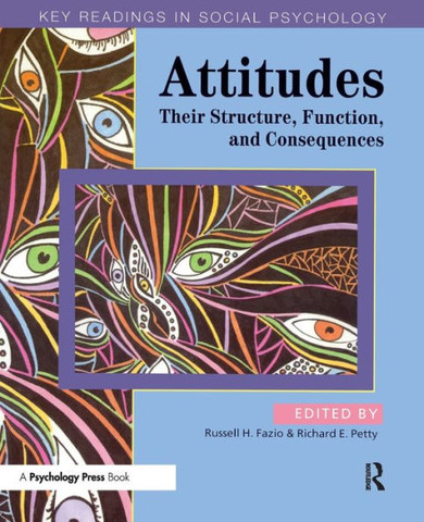 Attitudes: Their Structure, Function and Consequences