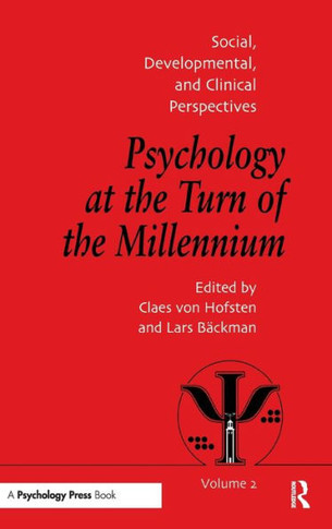 Psychology at the Turn of the Millennium, Volume 2: Social, Developmental and Clinical Perspectives