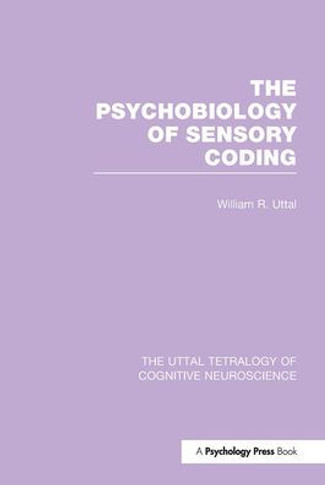 The Psychobiology of Sensory Coding