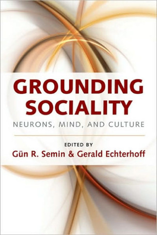 Grounding Sociality: Neurons, Mind, and Culture