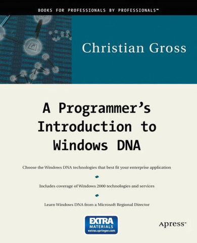 A Programmer's Introduction to Windows DNA [With CDROM]
