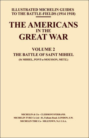Bygone Pilgrimage. the Americans in the Great War - Vol II