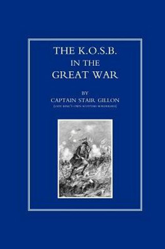 King OS Own Scottish Borderers in the Great War