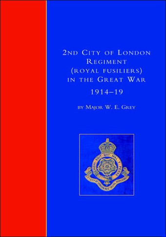 2nd City of London Regiment (Royal Fusiliers) in the Great War (1914-1919)