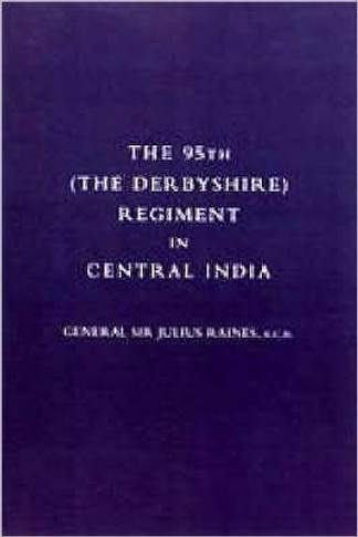 95th (the Derbyshire) Regiment in Central India (1857-58) 2004