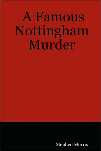 A Famous Nottingham Murder