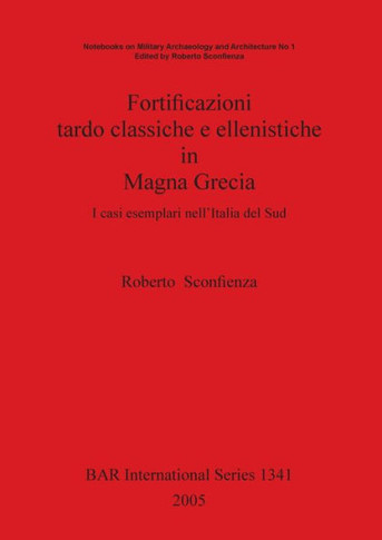Fortificazioni tardo classiche e ellenistiche in Magna Grecia