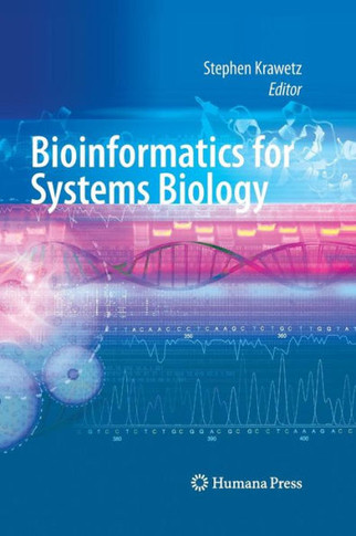 Bioinformatics for Systems Biology [With CDROM]