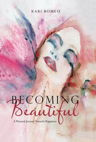 Becoming Beautiful: A Personal Journey Towards Happiness