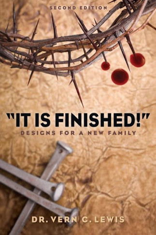 ""it Is Finished!"": Designs for a New Family