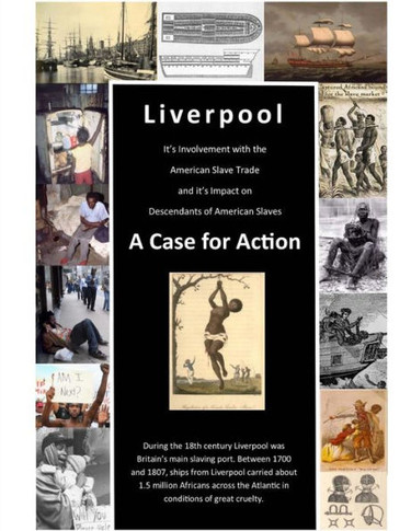 Liverpool's Involvement with American Slave Trade and Its Impact on Descendants: A Case for Action