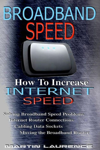 Broadband Speed: How To Increase Internet Speed, Solving Broadband Speed Problems, Internet Router Connections, Cabling Data sockets, M