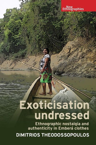 Exoticisation Undressed: Ethnographic Nostalgia and Authenticity in Ember? Clothes