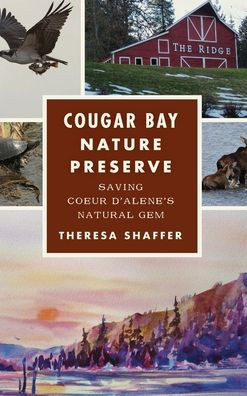 Cougar Bay Nature Preserve: Saving Coeur d'Alene's Natural Gem