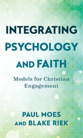 Integrating Psychology and Faith