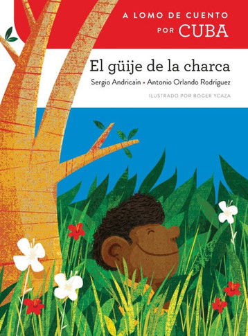 A lomo de cuento por Cuba: el g?ije de la charca