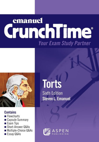 Emanuel Crunchtime for Torts