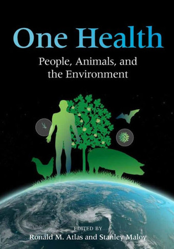 One Health: People, Animals, and the Environment