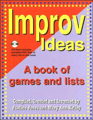 Improv Ideas--Volume 1 and CD: A Book of Games and Lists [With CDROM]