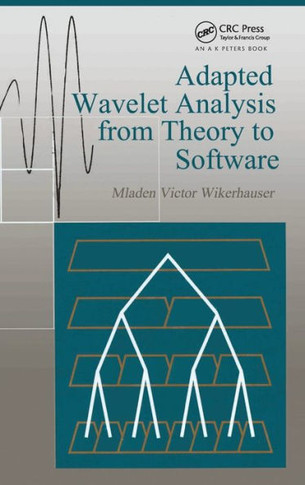 Adapted Wavelet Analysis: From Theory to Software