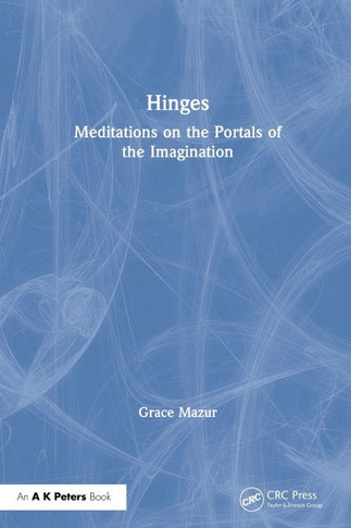 Hinges: Meditations on the Portals of the Imagination
