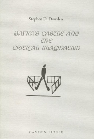 Kafka's the Castle and the Critical Imagination