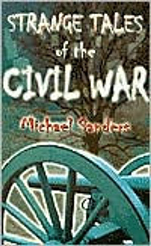 Strange Tales of the Civil War