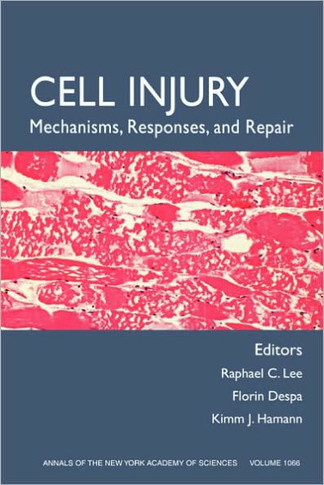 Cell Injury: Mechanisms, Responses, and Therapeutics, Volume 1066