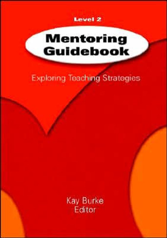 Mentoring Guidebook Level 2: Exploring Teaching Strategies