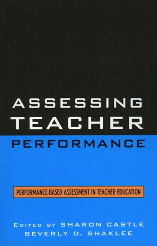 Assessing Teacher Performance: Performance-based Assessment in Teacher Education