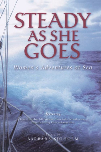 Steady as She Goes: Women's Adventures at Sea