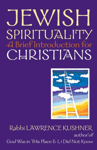 Jewish Spirituality: A Brief Introduction for Christians