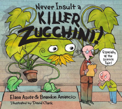 Never Insult a Killer Zucchini
