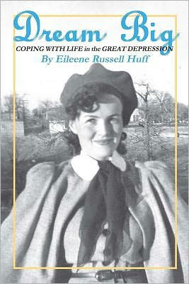 Dream Big: Coping With Life in the Great Depression
