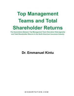 Top Management Teams and Total Shareholder Returns: The Association Between Top Management Team Education Heterogeneity and Total Shareholder Returns