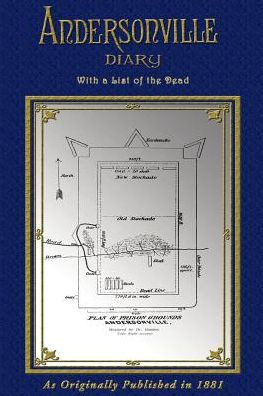 Andersonville Diary of John Ransom: Escape - With List of The Dead
