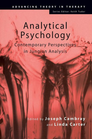 Analytical Psychology: Contemporary Perspectives in Jungian Analysis