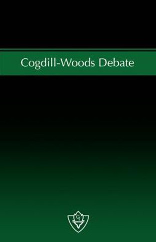 Cogdill-Woods Debate: The issue of "Congregational Cooperation"" - a debate on Institutionalism"