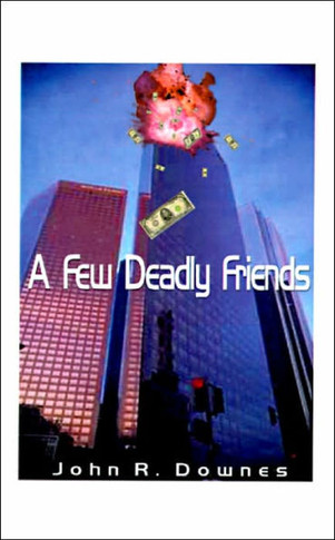 A Few Deadly Friends