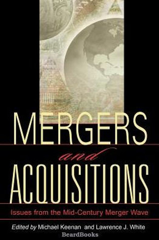 Mergers and Acquisitions: Issues from the Mid-Century Merger Wave
