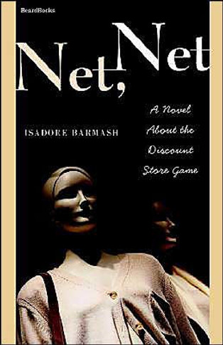 Net Net: A Novel About the Discount Store Game