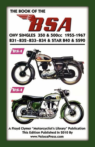 BOOK OF THE BSA OHV SINGLES 350 & 500cc 1955-1967