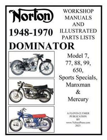 Norton 1949-1970 Dominator Workshop Manuals & Illustrated Parts Lists Model 7, 77, 88, 99, 650, Sports Specials, Manxman & Mercury